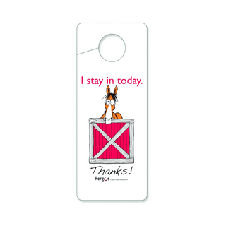 Stall Sign - I Stay In Today