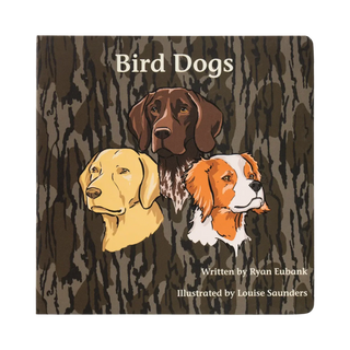 Mossy Oak Edition Bird Dogs Children's Book